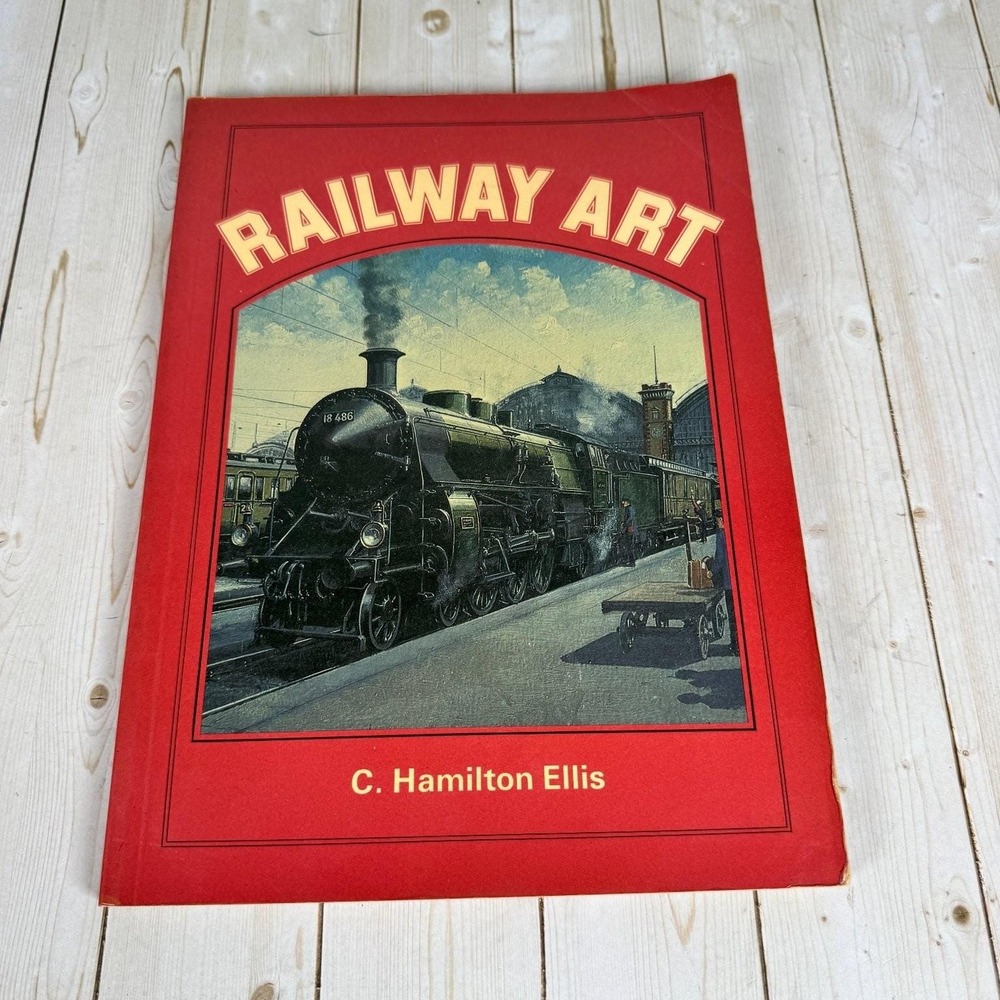 Railway Art C. Hamilton Ellis 1977 1st US Edition Illustrated Softcover Railroad